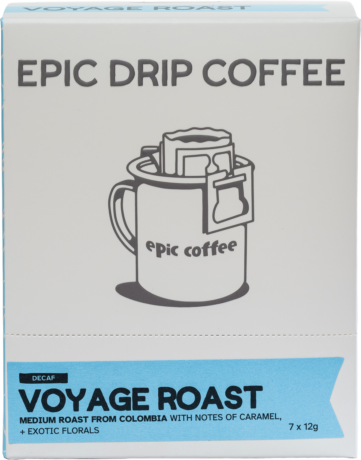 Epic Drip Coffee - Voyage Roast [Decaf]